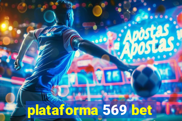 plataforma 569 bet